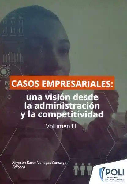 Casos Empresariales: Una Visión Desde la Administración