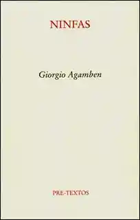 Ninfas - Giorgio Agamben