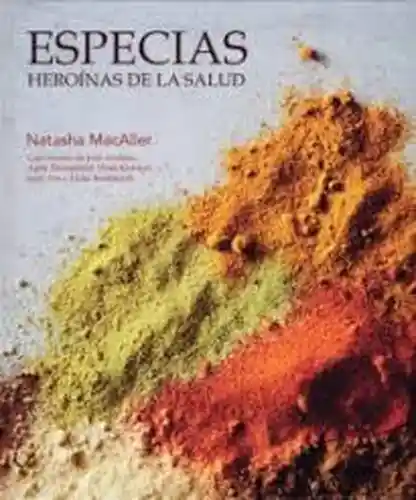 Especias Heroínas de la Salud - Natasha MacAller