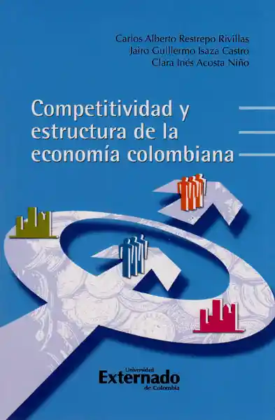 Competitividad y estructura de la economía colombiana