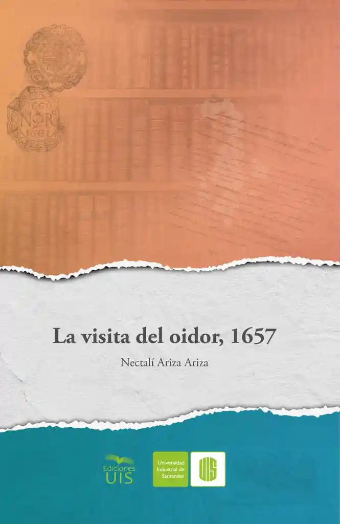 La Visita Del Oidor 1657