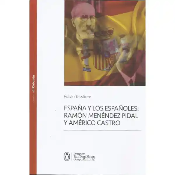 España y Los Españoles: Ramón Menéndez Pidal y Américo Castro