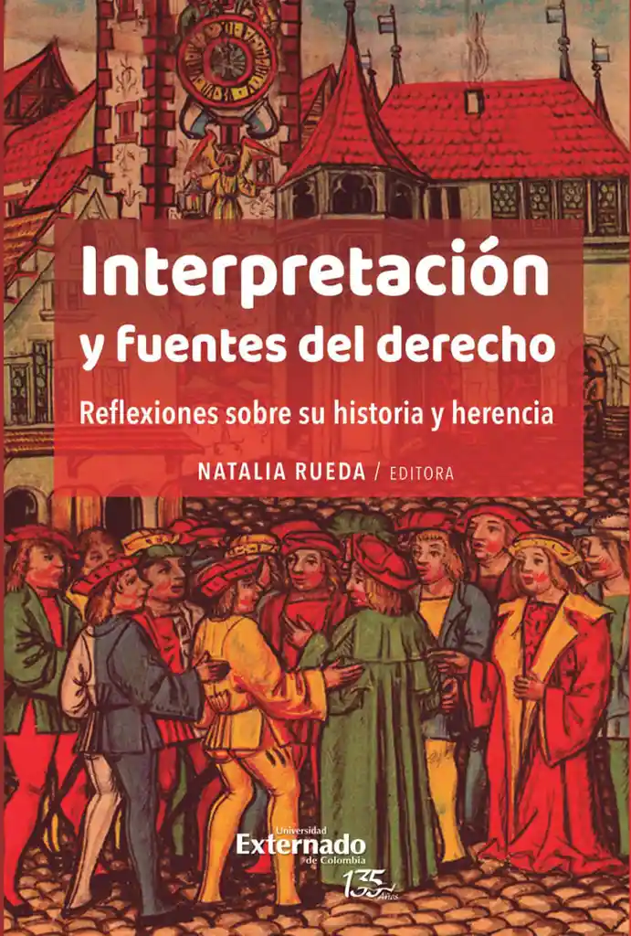 Interpretación y Fuentes Del Derecho