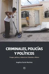 Criminales Policías y Políticos