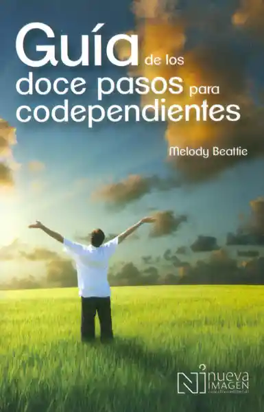 Guía de Los Doce Pasos Para Codependientes - Melody Beattie