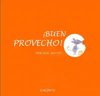 ¡Buen Provecho! - Eric Battut
