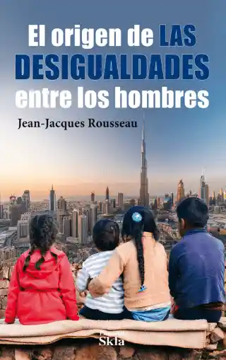 El Origen de Las Desigualdades Entre Los Hombres