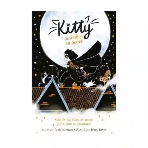 Kitty 1 Descubre su Poder - Paula Harrison / Jenny Lovlie