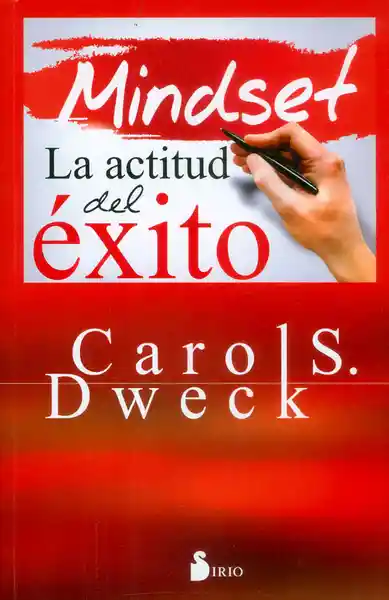 mindset: la actitud del Exito carol s. dweck