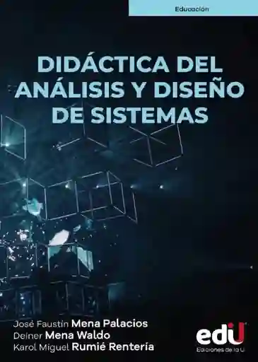 Didáctica Del Análisis y Diseño de Sistemas - José Faustín Mena