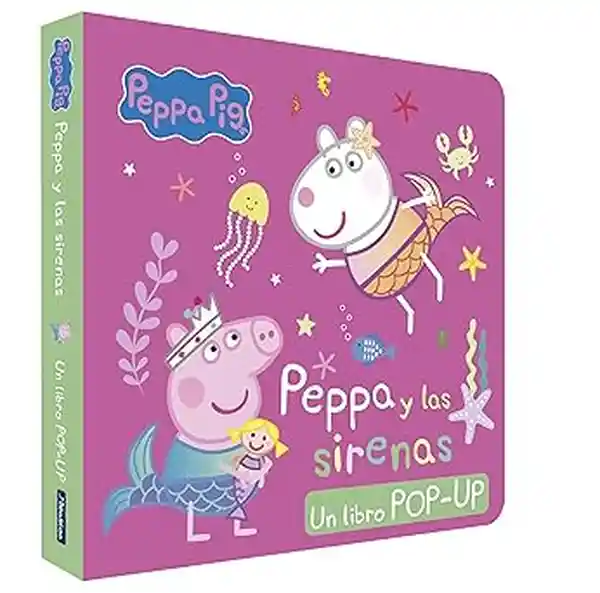 Peppa Pig un Libro Pop up Peppa y Las Sirenas
