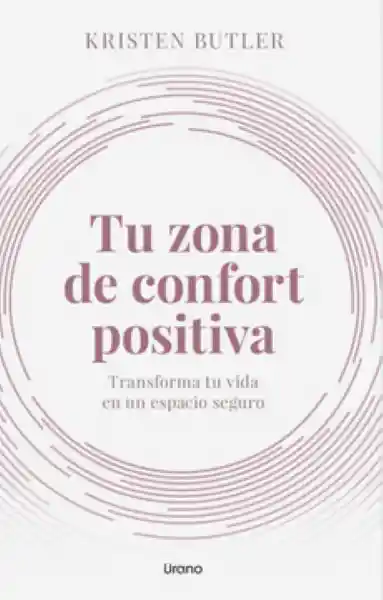 Tu Zona de Confort Positiva - Butler Kristen