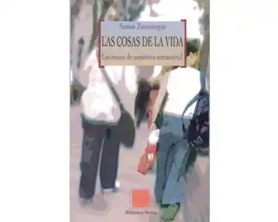 Las Cosas de La Vida Lecciones de Semiótica Estructural