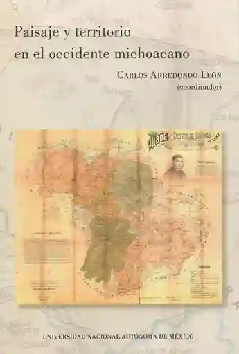 Paisaje y Territorio en El Occidente Michoacáno