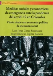 Medidas Sociales y Económicas de Emergencia Ante La Pandemia Del Covid19 en Colombia