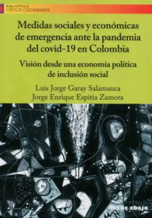 Medidas Sociales y Económicas de Emergencia Ante La Pandemia Del Covid19 en Colombia