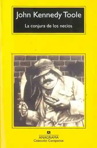 La Conjura de Los Necios - John Kennedy Toole