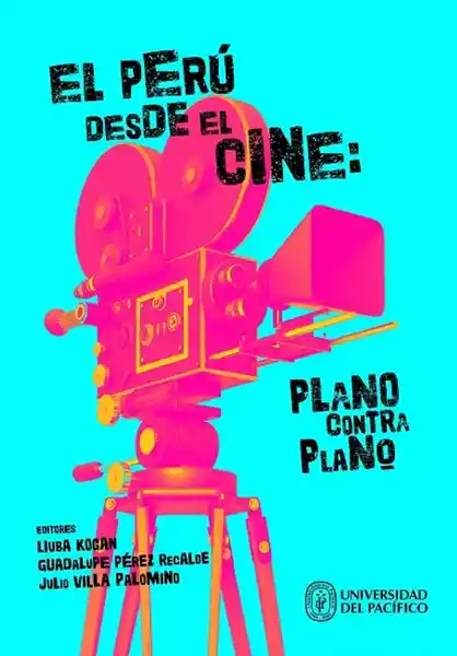 El Perú Desde el Cine: Plano Contra Plano