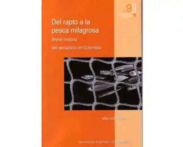 Del Rapto a la Pesca Milagrosa. - Mauricio Rubio