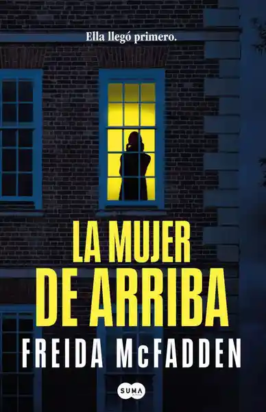La Mujer de Arriba - Mcfadden Freida