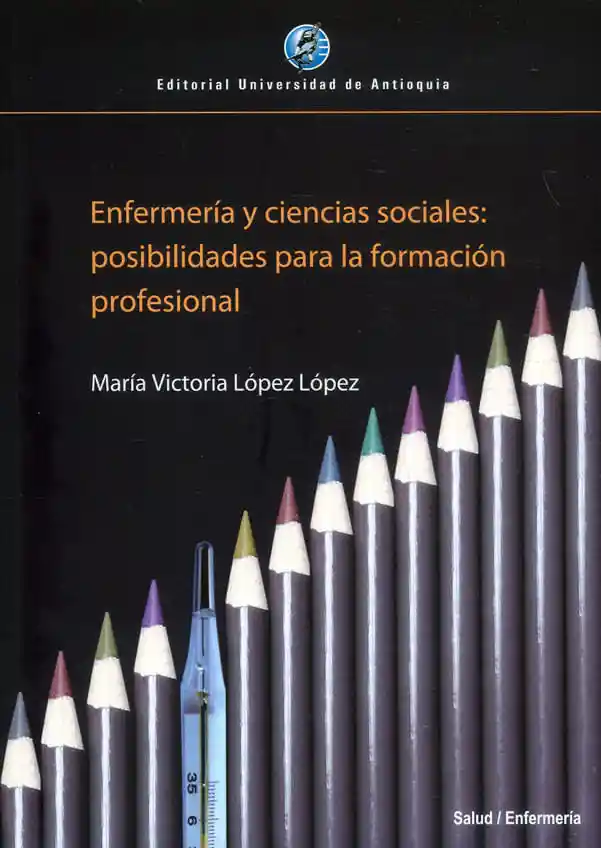 Enfermería y ciencias sociales: posibilidades para la formación profesional