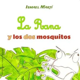 La Rana y Los Dos Mosquitos