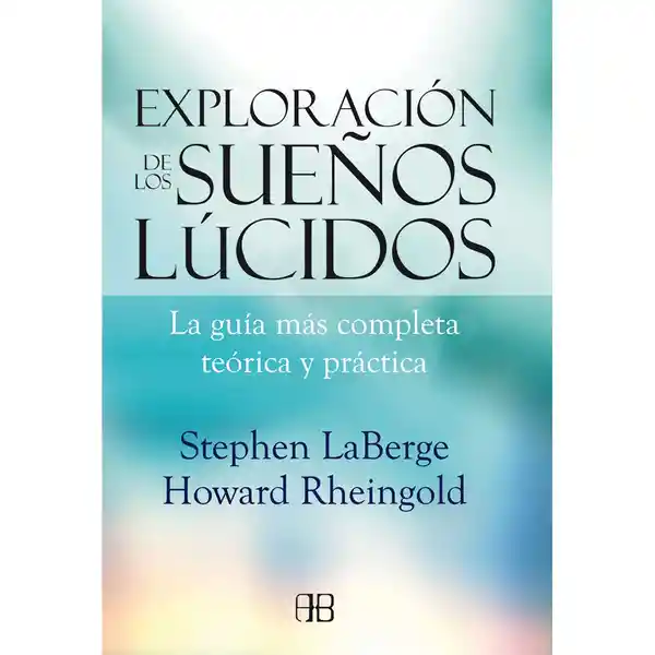 Exploración de Los Sueños Lucidos - Stephen Laberge 13
