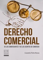 Derecho comercial de los comerciantes y de los asuntos de comercio