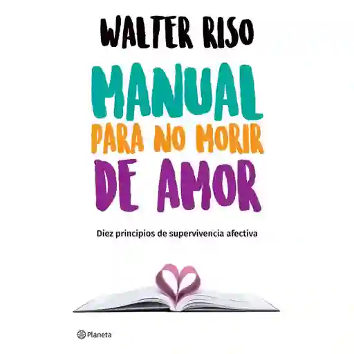 Manual para no Morir de Amor - Walter Riso 