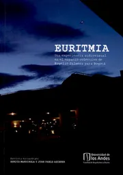 Euritmia. Una experiencia audiovisual en el espacio colectivo de Rogelio Salmona para Bogotá (Incluye CD)