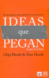 Ideas Que Pegan Por Qué Algunas Ideas Sobreviven y Otras Mueren