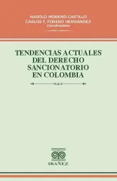 Tendencias Actuales Del Derecho Sancionatorio en Colombia