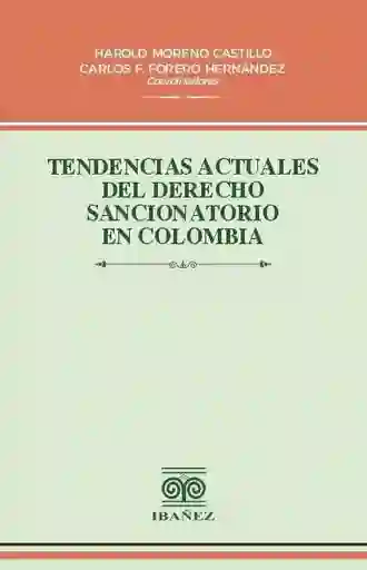 Tendencias Actuales Del Derecho Sancionatorio en Colombia