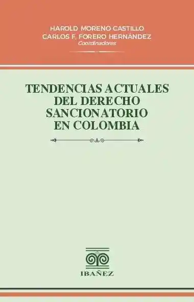 Tendencias Actuales Del Derecho Sancionatorio en Colombia
