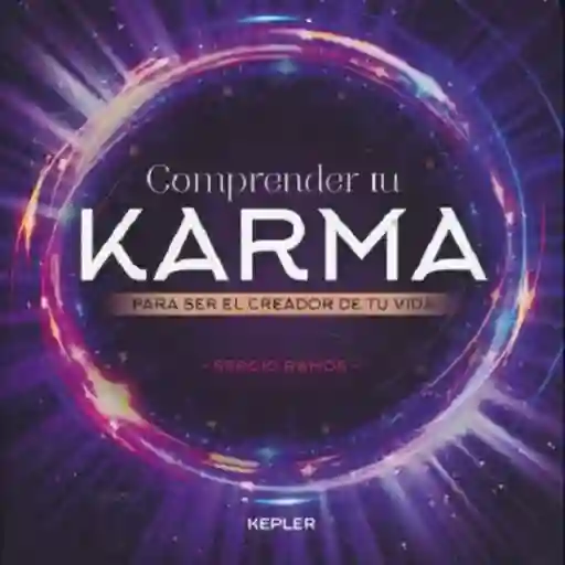 Comprender tu Karma - Ramos Sergio