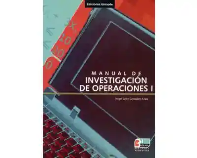 Manual Práctico de Investigación de Operaciones I