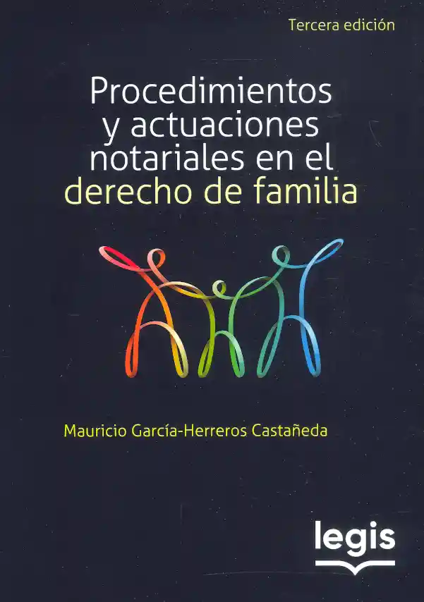 Procedimientos y Actuaciones Notariales en El Derecho de Familia