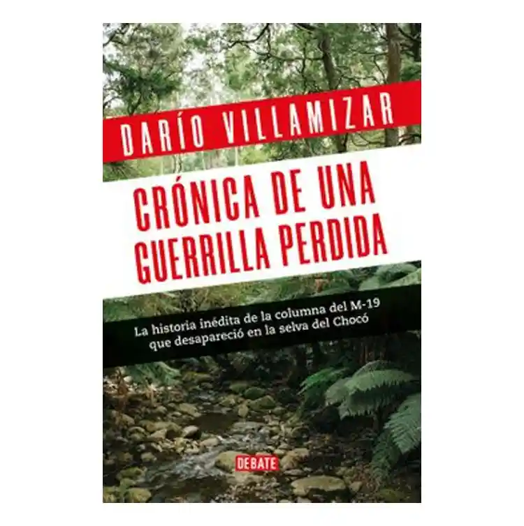 Crónica de una guerrilla perdida