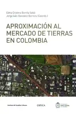 Aproximación al Mercado de Tierras en Colombia