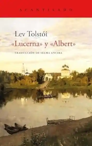 Lucerna y Albert - Tolstoi Lev