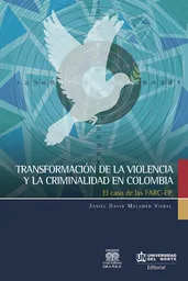 Transformación de la Violencia y la Criminalidad en Colombia