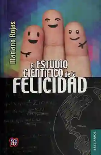El estudio científico de la felicidad