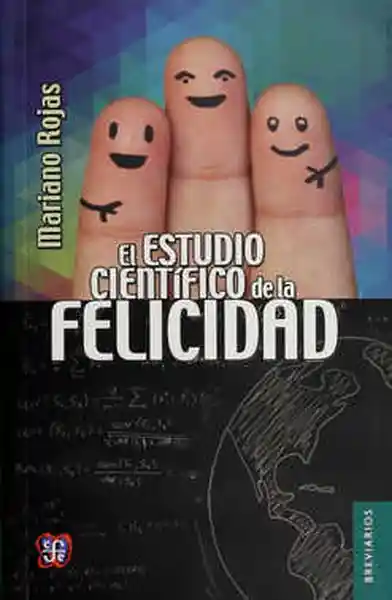 El estudio científico de la felicidad