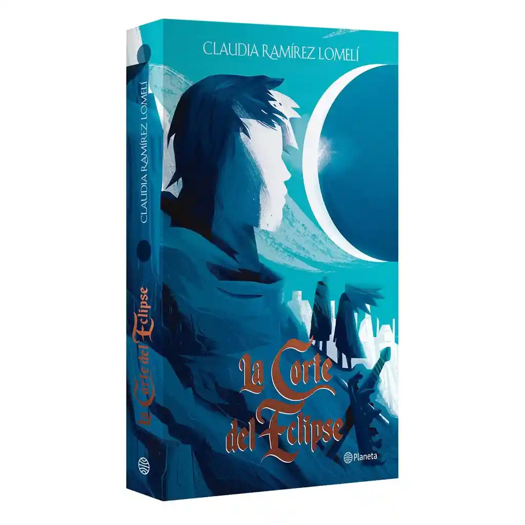 La Corte Del Eclipse - Claudia Ramírez Lomelí