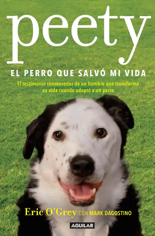 Vida Petty, el Perro Que Salvó Mi Vida- Eric O'Grey con Mark Dagostino