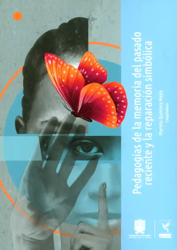 Pedagogías de La Memoria Del Pasdo Reciente y La Reparación Simbólica