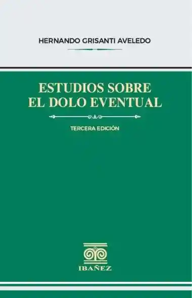 Estudios Sobre El Dolo Eventual