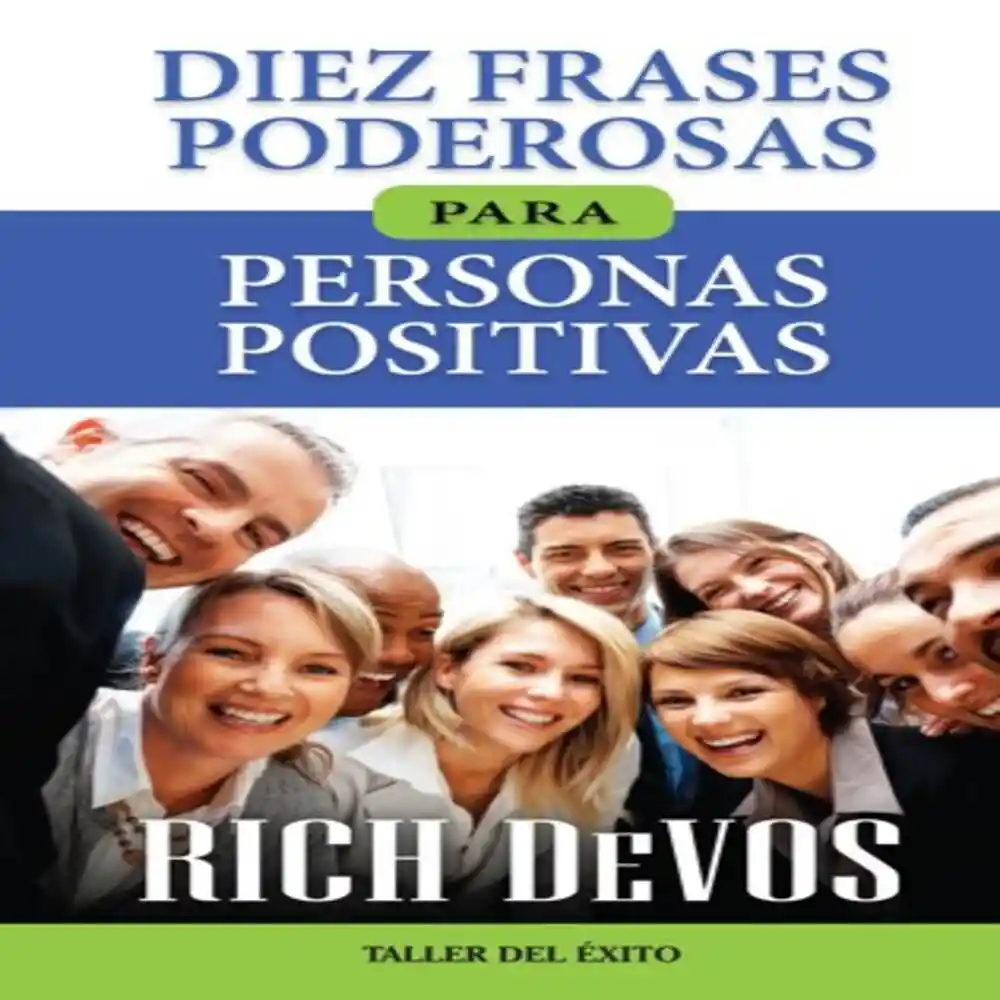 Diez Frases Poderosas Para P. Rich Devos