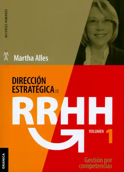 Dirección Estratégica de Rrhh Volumen 1 - Martha Alles