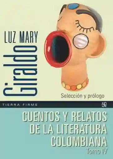 Cuentos y Relatos de La Literatura Colombiana